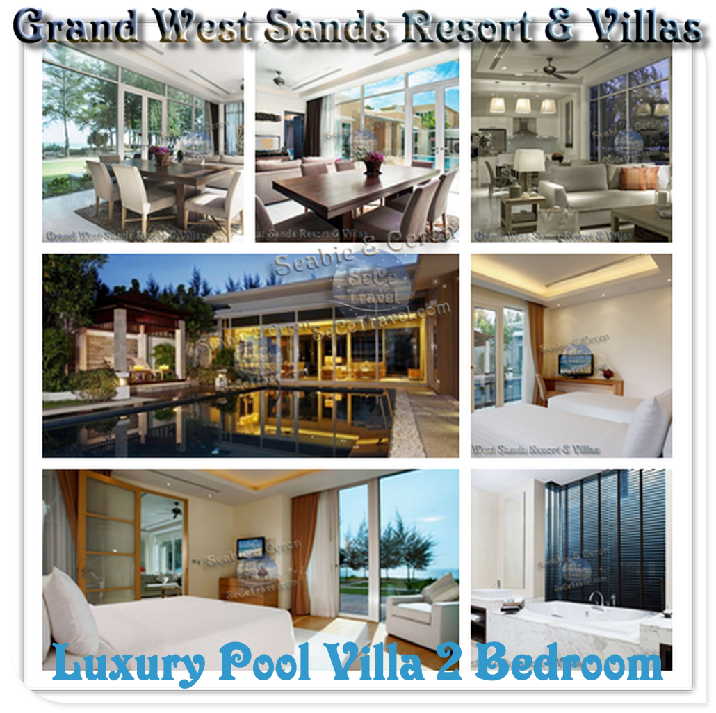 secetravel-hotel-phuket-grand west sands -luxury pool villa 2 bedroom